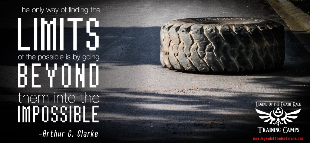 Go Beyond Your Limits Legend of the Death Race Training Camp Training Camp Endurance Event Adventure Race